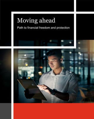 PwC Financial Freedom for platform workers and the self-employed | 5
PwC
Moving ahead
Path to financial freedom and protection
 