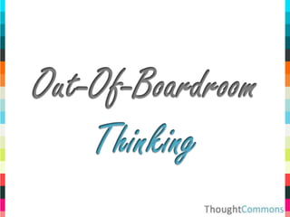 Out-Of-BoardroomThinking 