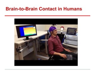Brain-to-Brain Contact in Humans

 