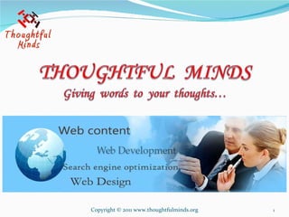 Copyright © 2011 www.thoughtfulminds.org 