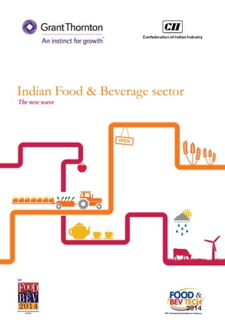 Indian Food & Beverage sector
The new wave
 