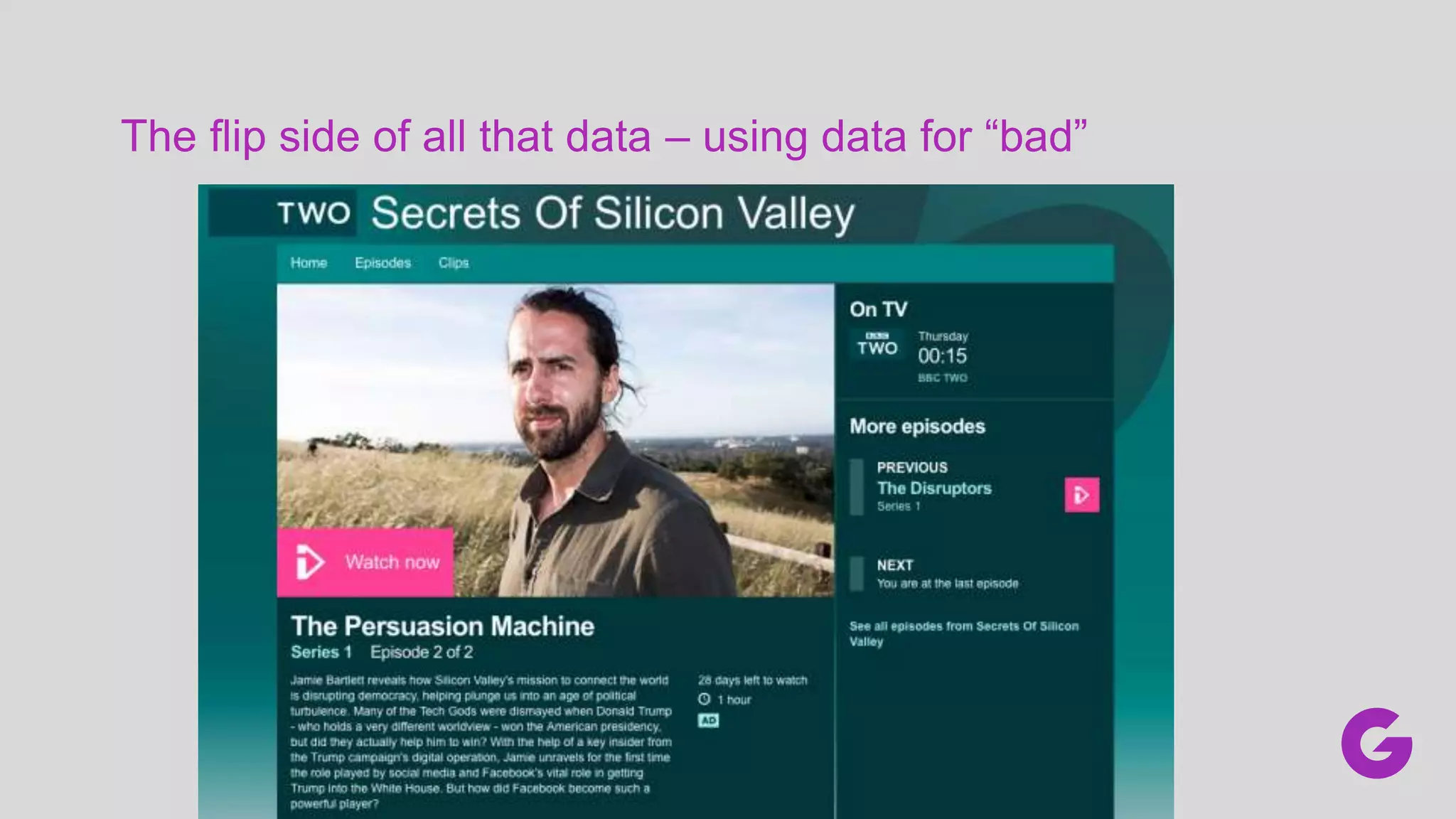 The flip side of all that data – using data for “bad”
 