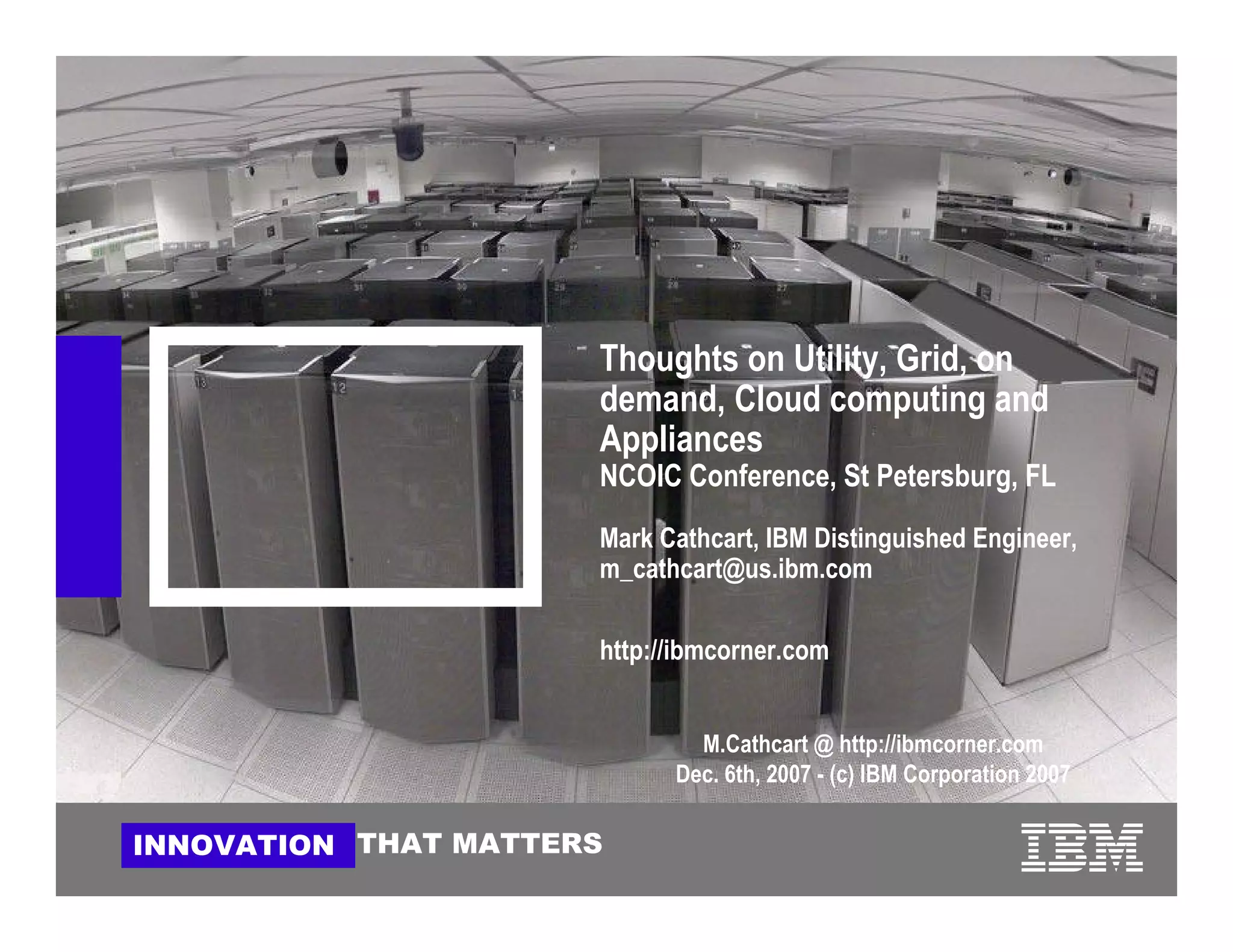 Thoughts on Utility, Grid, on demand, cloud computing and appliances