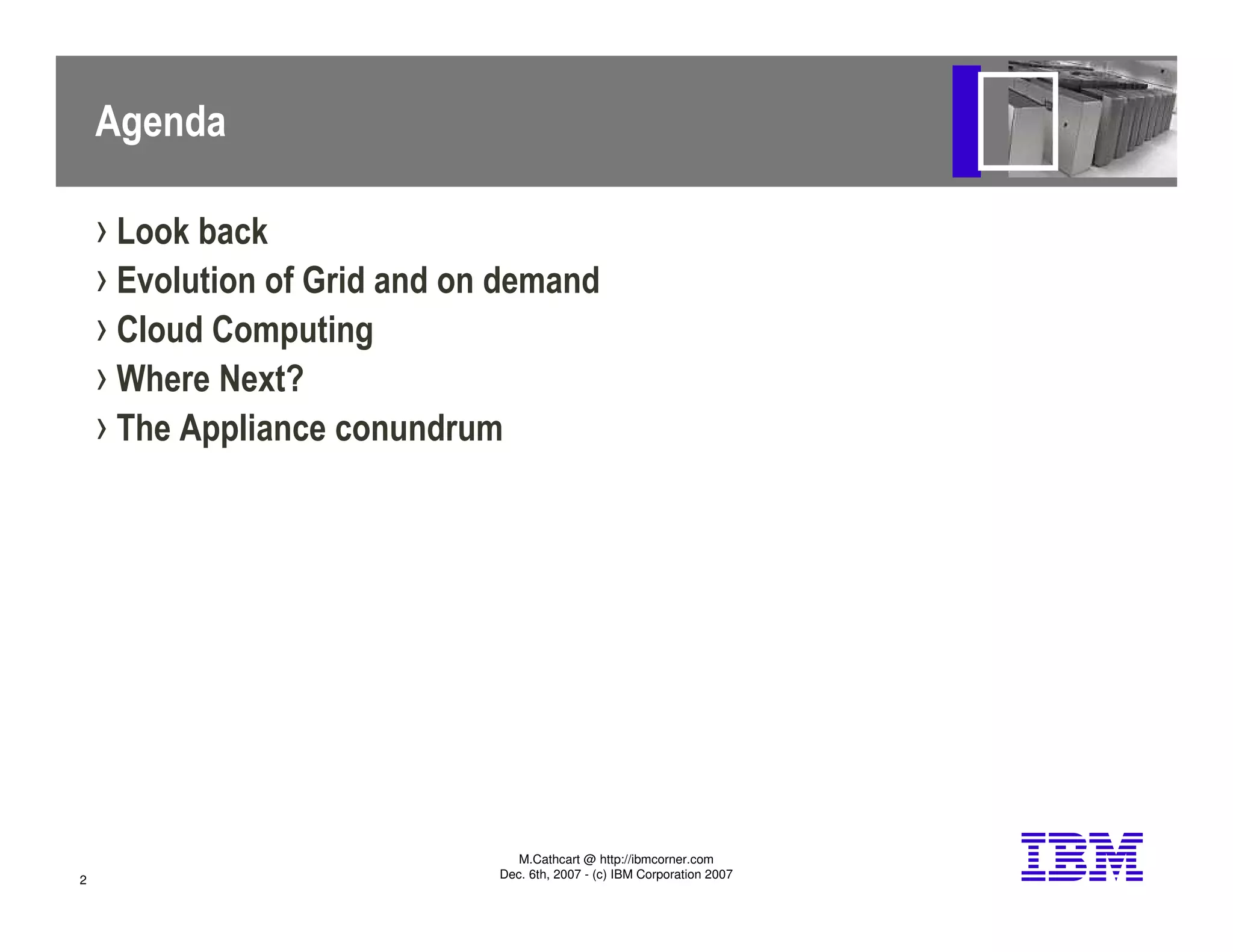 Thoughts on Utility, Grid, on demand, cloud computing and appliances