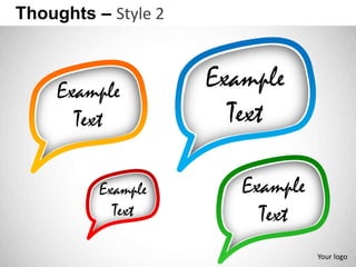 Thoughts – Style 2



     Example         Example
       Text            Text

          Example       Example
            Text          Text
                                  Your logo
 