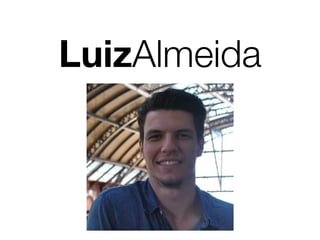 LuizAlmeida 
 