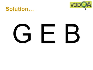 Solution…




  GEB
 
