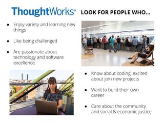 ●
●
●
●
●
●
LOOK FOR PEOPLE WHO...
 