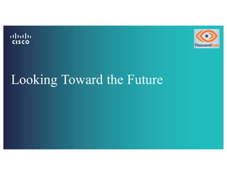 Looking Toward the Future
 