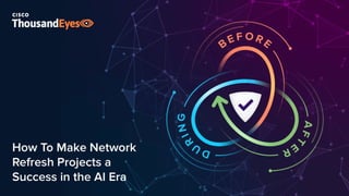 How To Make Network Refresh Projects a Success in the AI Era | PPTX