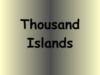Thousand Islands 