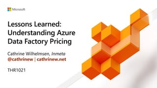 Lessons Learned: Understanding Azure Data Factory Pricing (Microsoft ...