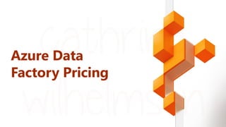 Lessons Learned: Understanding Azure Data Factory Pricing (Microsoft ...