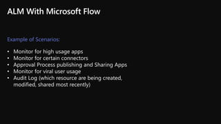 Example of Scenarios:
• Monitor for high usage apps
• Monitor for certain connectors