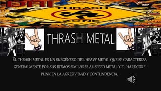 Thrash metal brutal