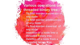Threaded binary tree | PPTX