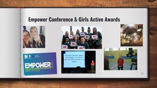 Empower Conference & Girls Active Awards
20
 