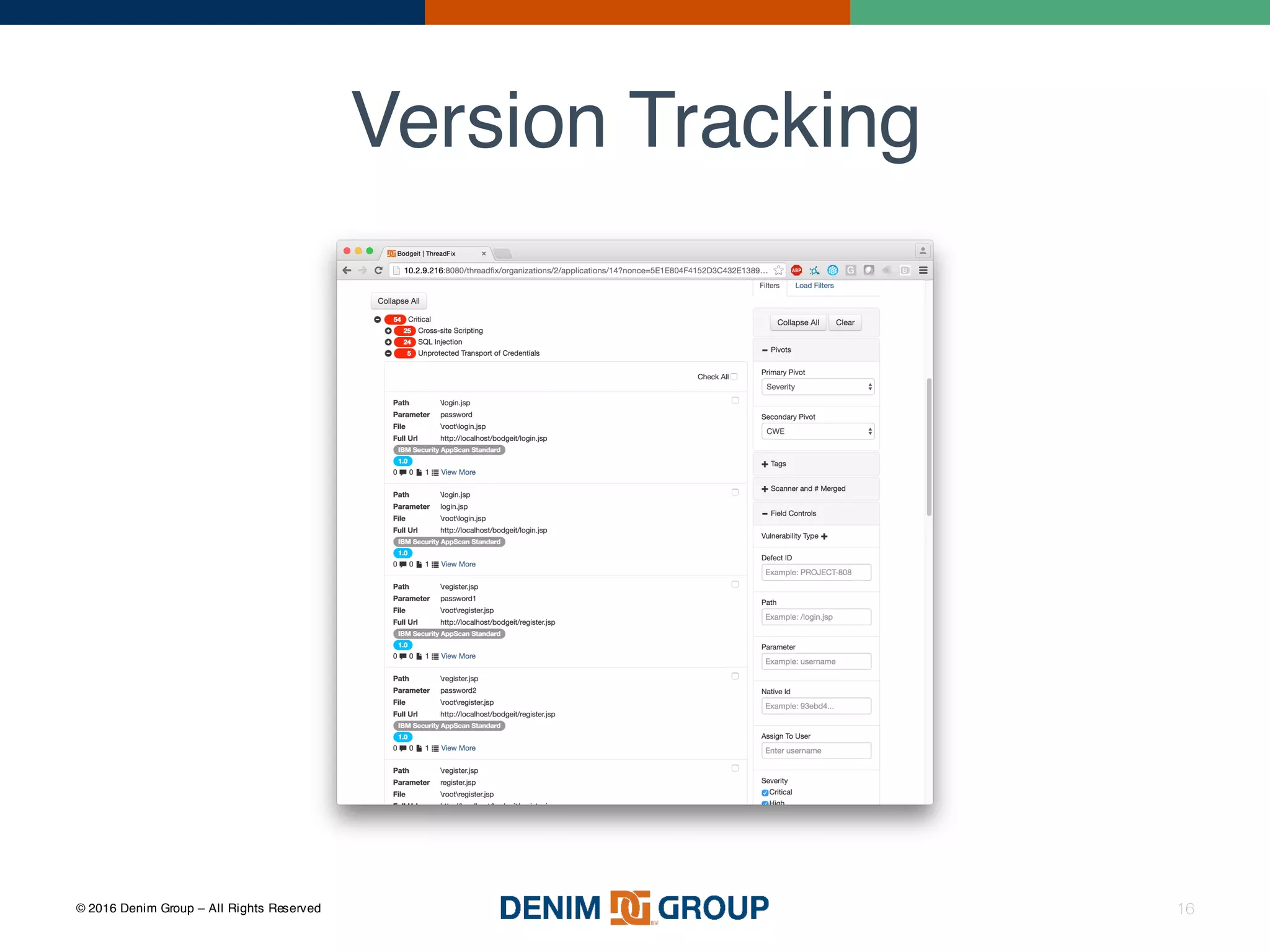 © 2016 Denim Group – All Rights Reserved
Version Tracking
16
 
