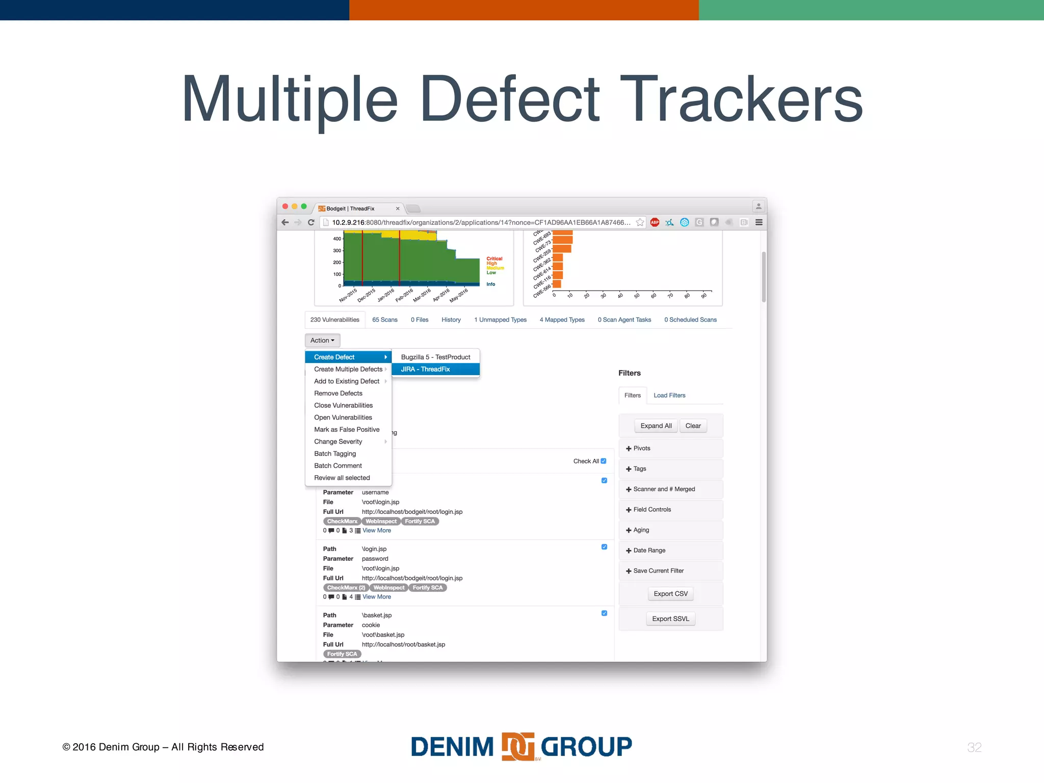 © 2016 Denim Group – All Rights Reserved
Multiple Defect Trackers
32
 