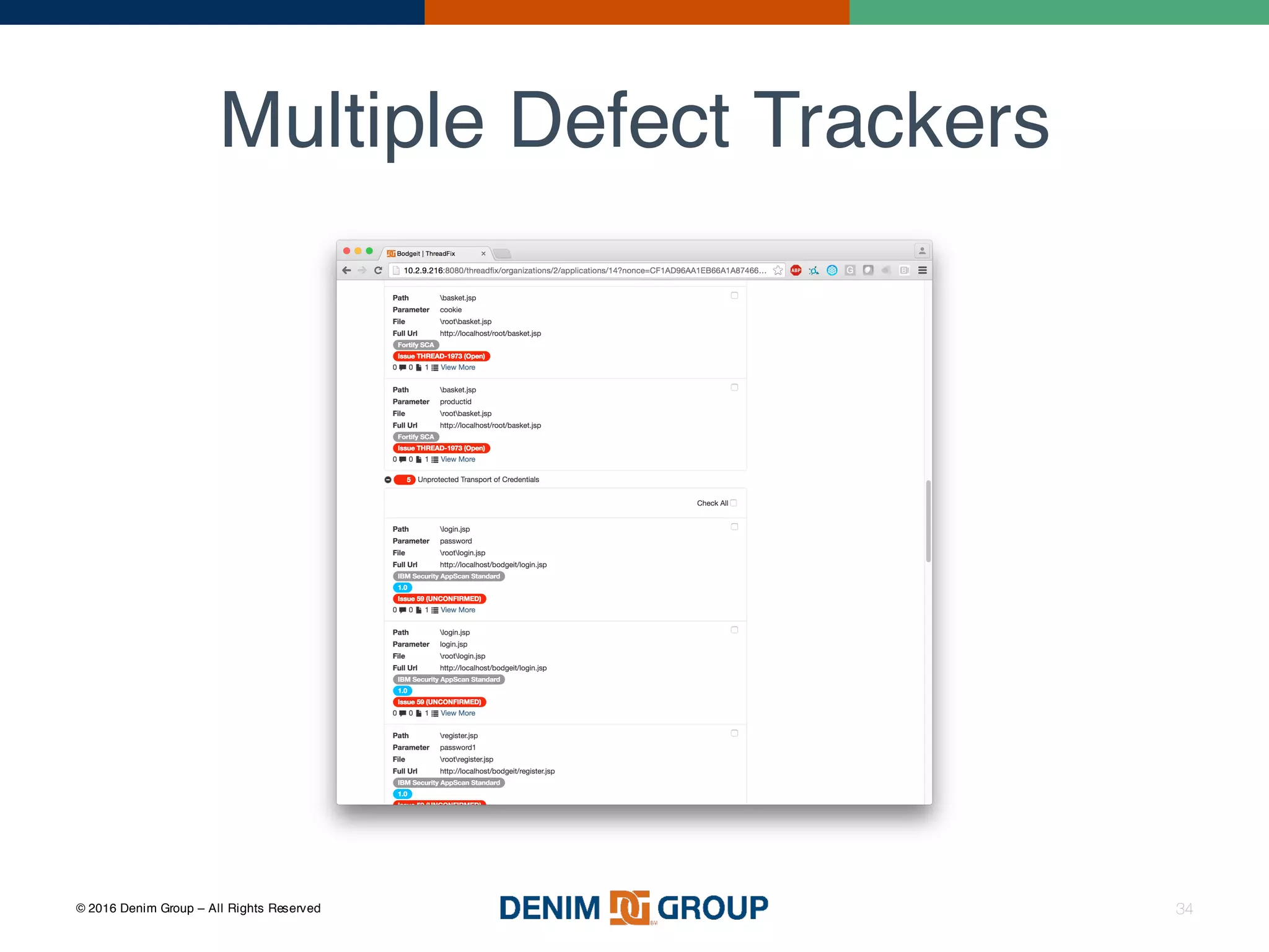 © 2016 Denim Group – All Rights Reserved
Multiple Defect Trackers
34
 
