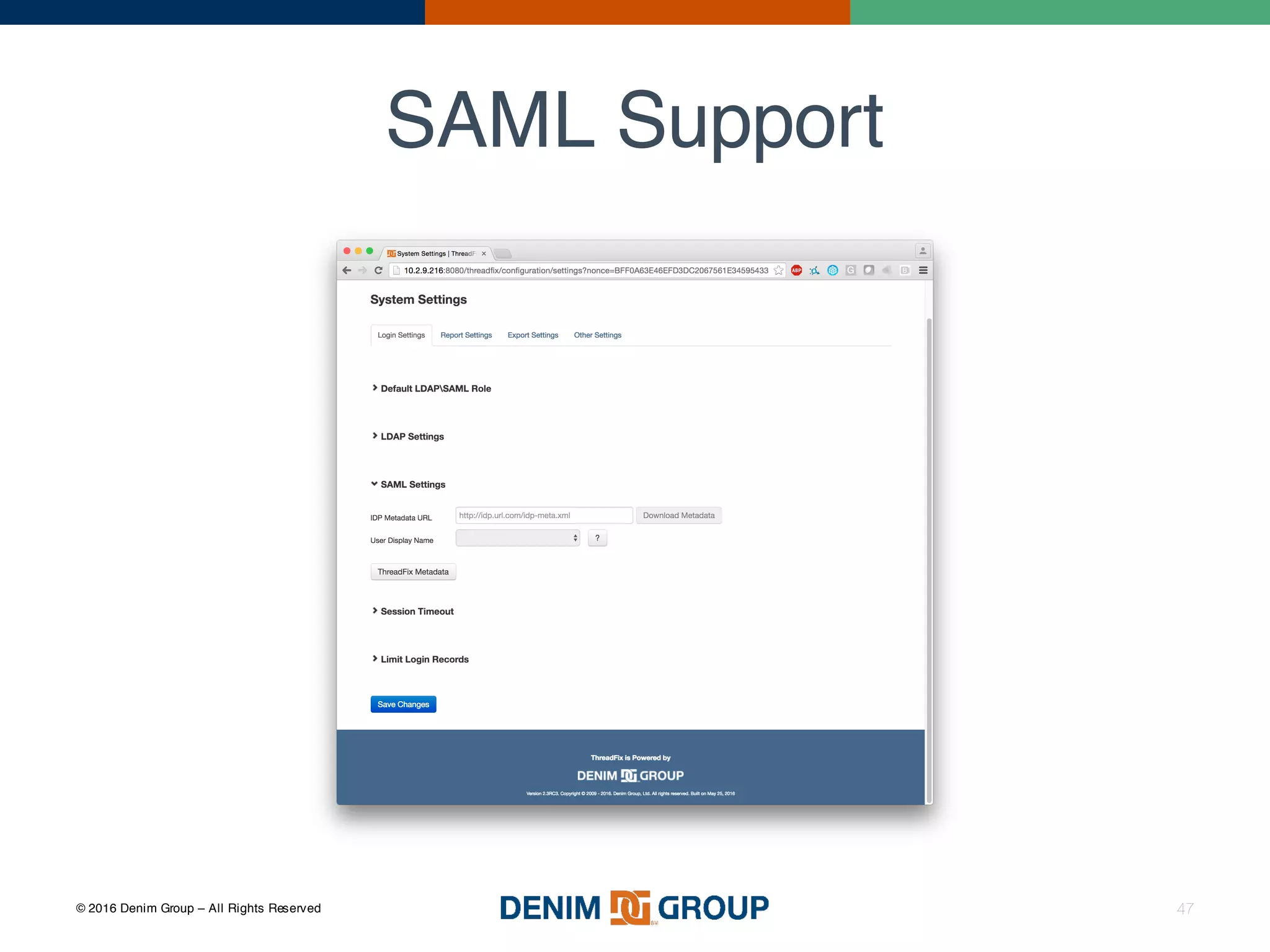 © 2016 Denim Group – All Rights Reserved
SAML Support
47
 