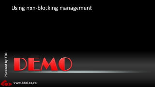 Using non-blocking management