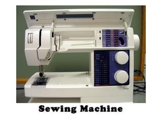 Sewing Machine
 