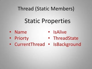 Thread (Static Members)Static Properties