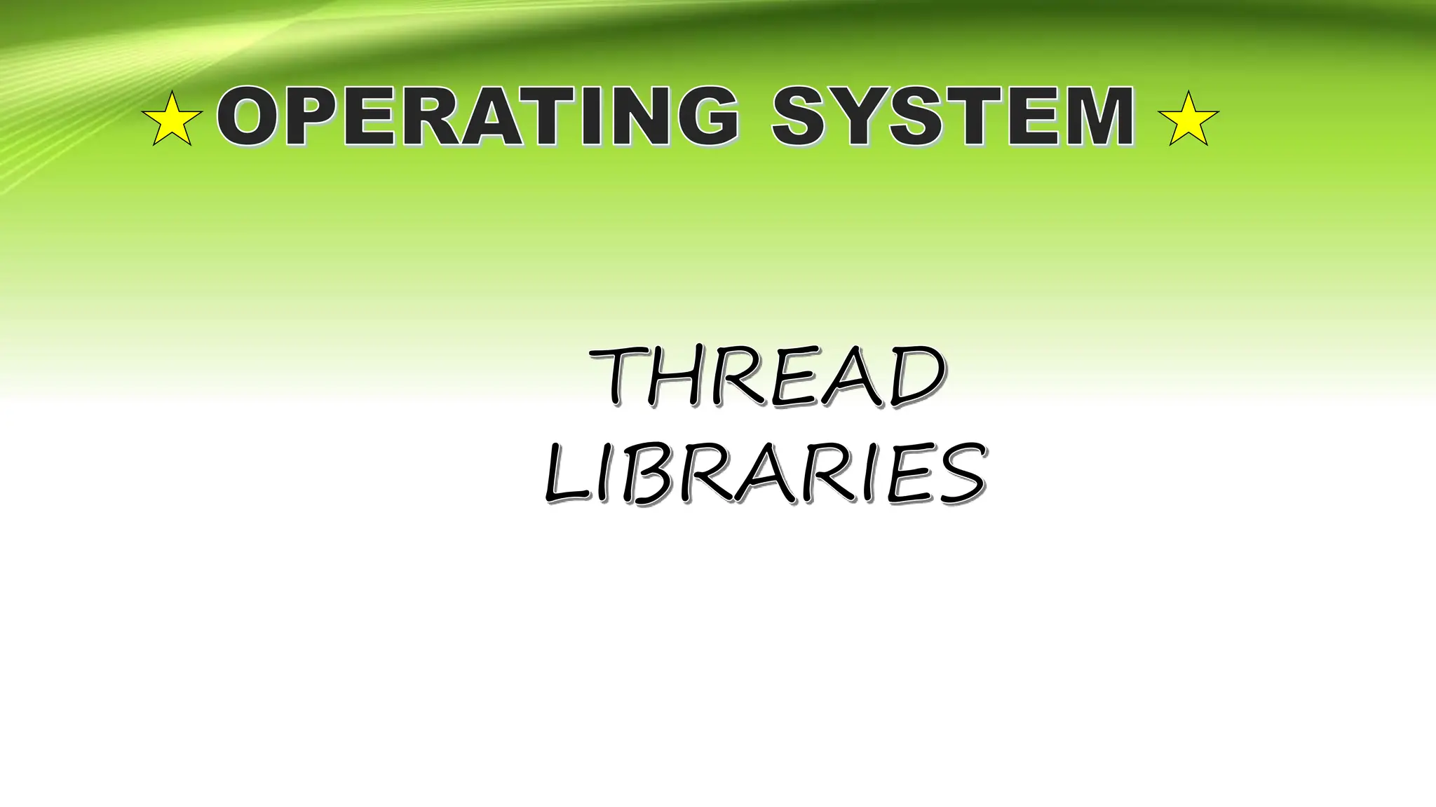 What are thread libraries in operating system PPT