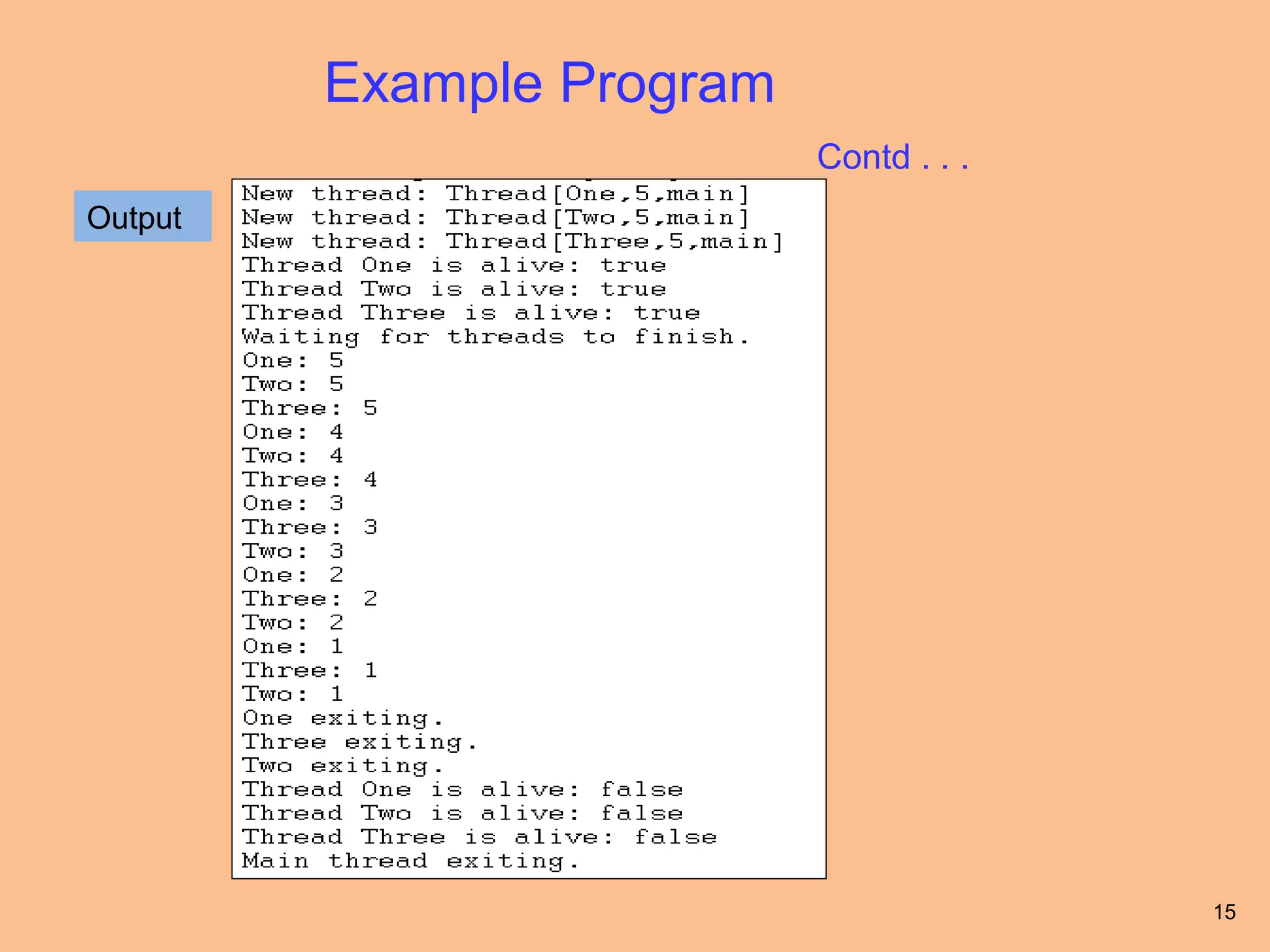 Example Program
                           Contd . . .
Output




                                         15
 