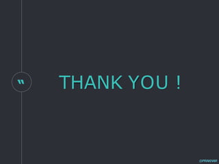 “ THANK YOU !
@PRAKHAR
 