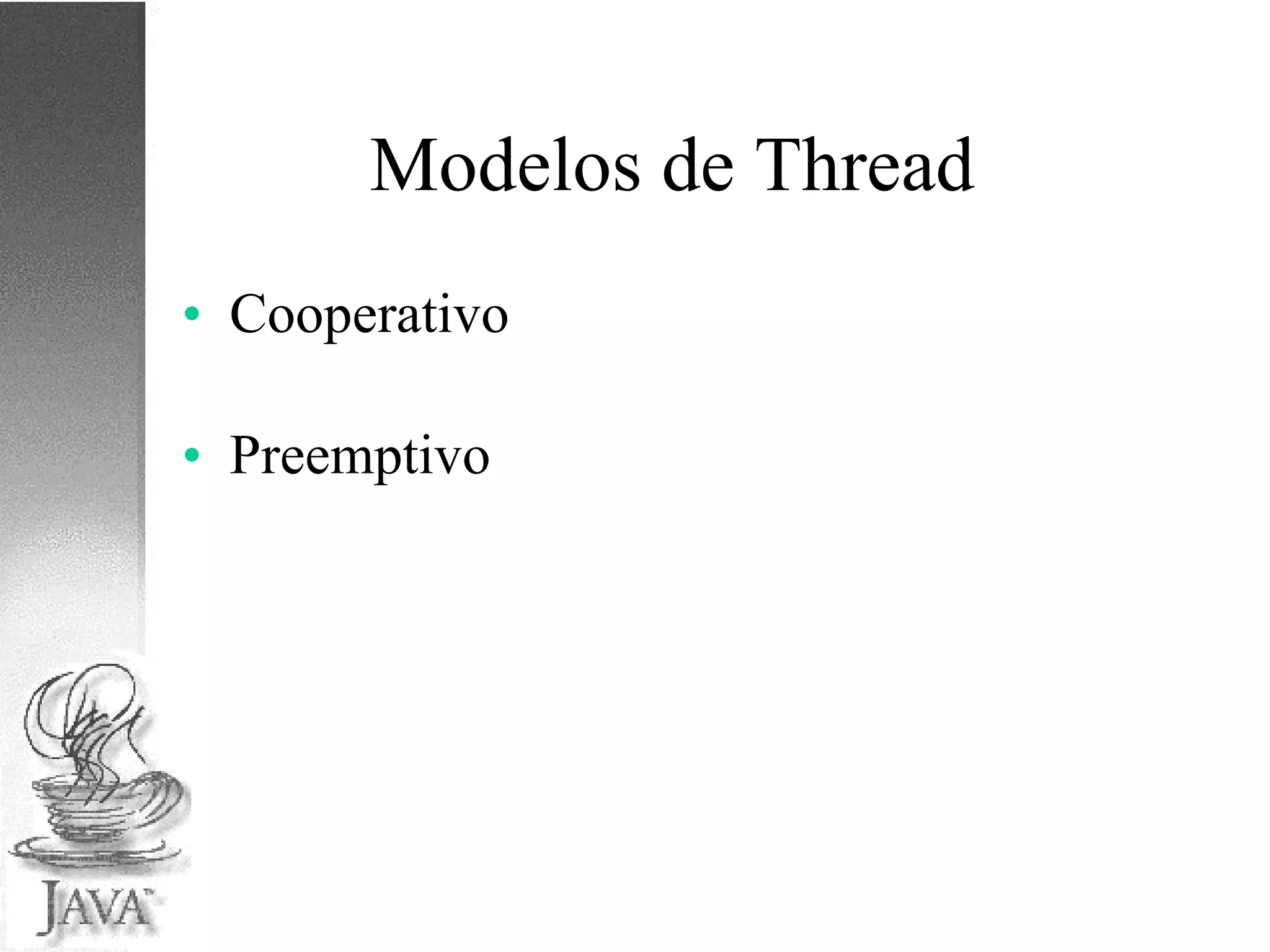 Modelos de Thread Cooperativo Preemptivo 