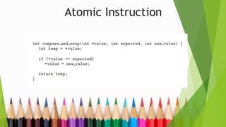 Atomic Instruction
 