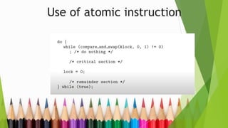 Use of atomic instruction
 