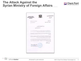 The Attack Against the
Syrian Ministry of Foreign Affairs

[Protected] For public distribution

©2013 Check Point Software Technologies Ltd.

9

 