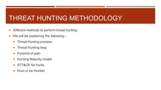 Threat hunting in cyber world | PPTX