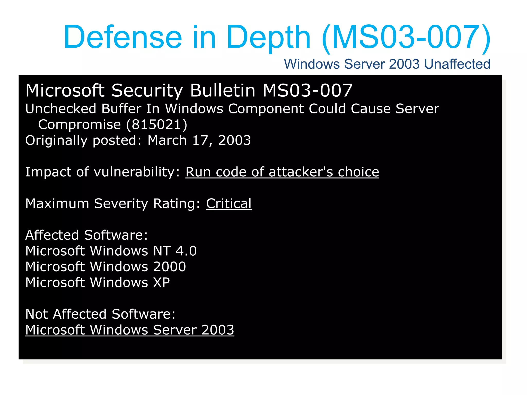 Defense In DepthDon’t count on one line of defense for everythingWhat if the attacker penetrates that defense?Contain the damageExample – Nuclear Plants