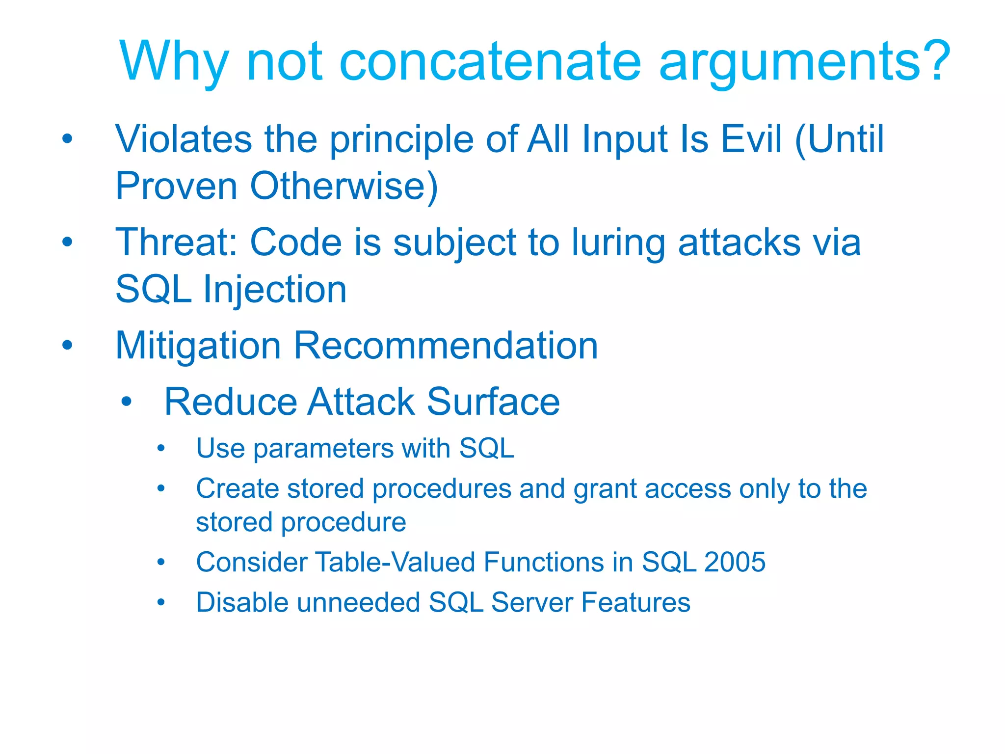 Fail To Secure ModeFunction Authenticate(UserID As String, Password As String)Dim Authenticated As Boolean = True   Try  Dim conn As New SqlConnection(connString)      conn.Open()      Dim cmd As New SqlCommand(&quot;SELECT Count(*) FROM Users …”)      Dim count As Integer      count = cmd.ExecuteScalar()      Authenticated = (count = 1)  Catch ex As Exception      MessageBox.Show(&quot;Error logging in &quot; + ex.Message)  End Try  Return AuthenticatedEnd FunctionAuthenticated As Boolean = TrueDanger!!Assumes SuccessAuthenticated flag may still be true hereCatch ex As Exception