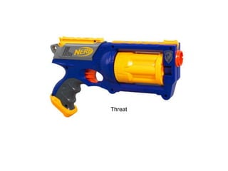 Threat