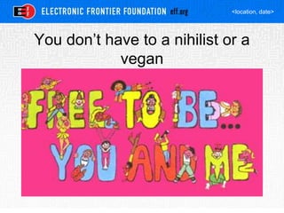 <location, date>
You don’t have to a nihilist or a
vegan
 