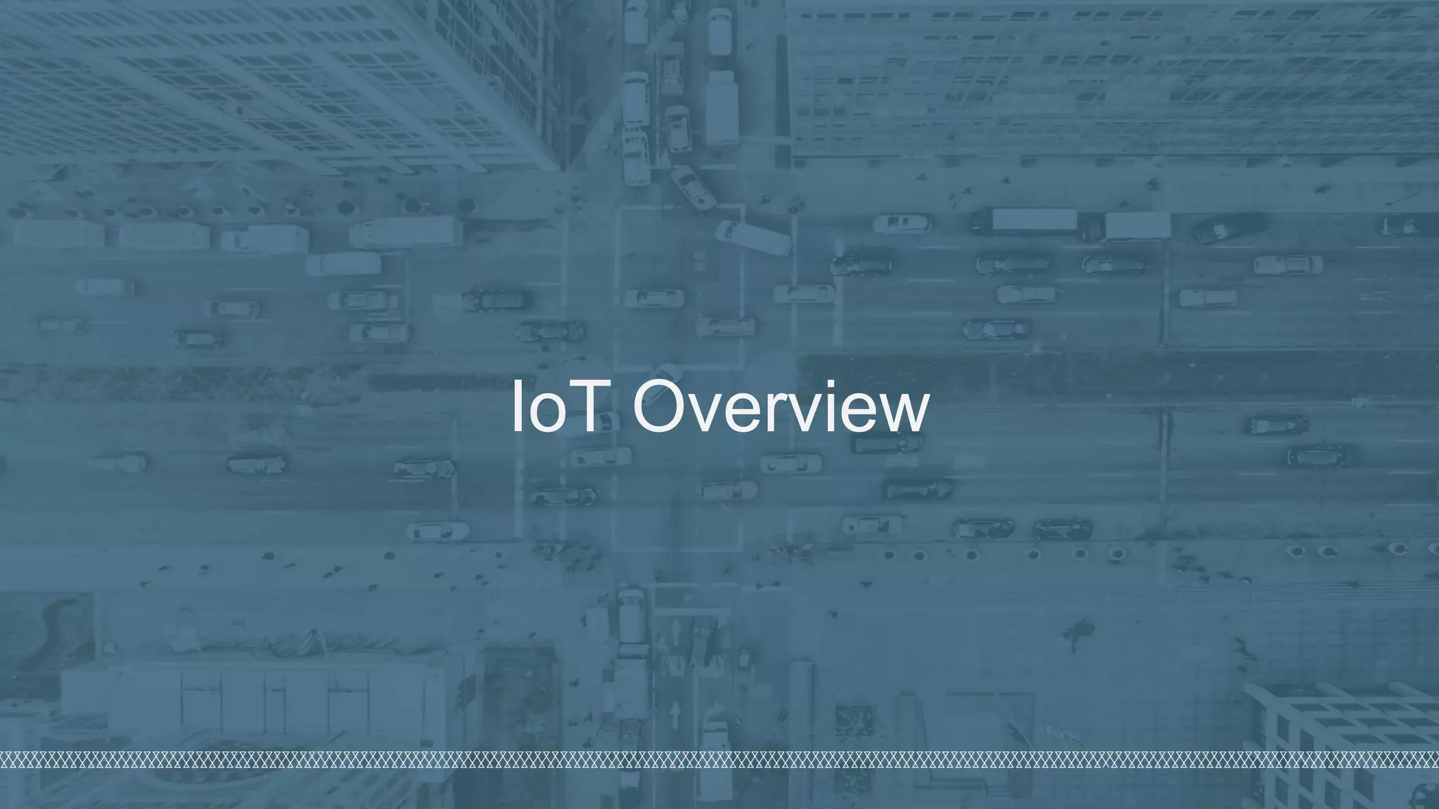 ©  2018  Denim  Group  – All  Rights  Reserved
IoT  Overview
 