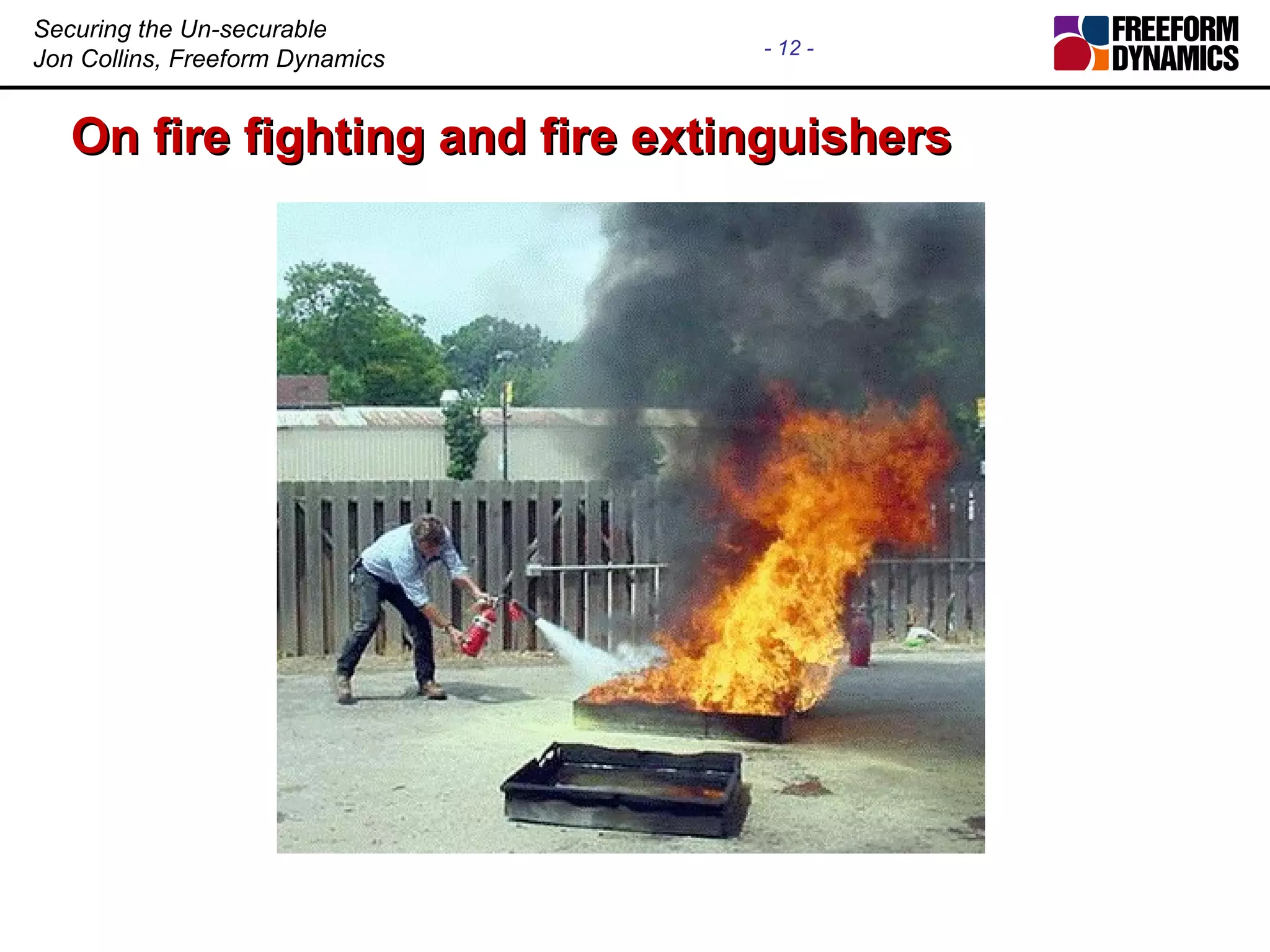On fire fighting and fire extinguishers