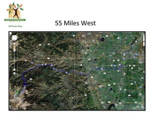 55	
  Miles	
  West	
  
 