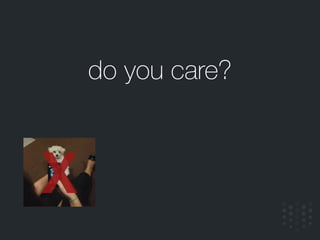 do you care?
X
 