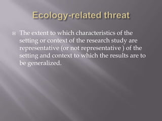 Threats to internal and external validity | PPTX