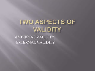 Threats to internal and external validity | PPTX