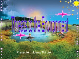 Presenter: Hoang Thi Lien
 