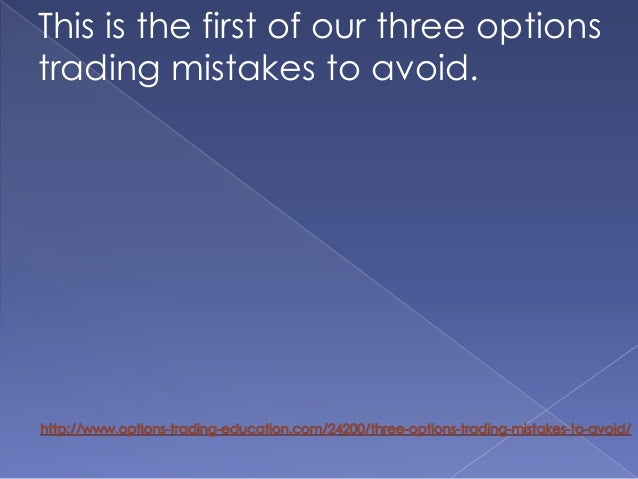 Stock options trading mistakes