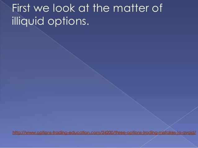 Illiquid options trading
