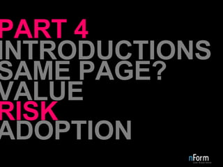 INTRODUCTIONS SAME PAGE? VALUE RISK ADOPTION PART 4 